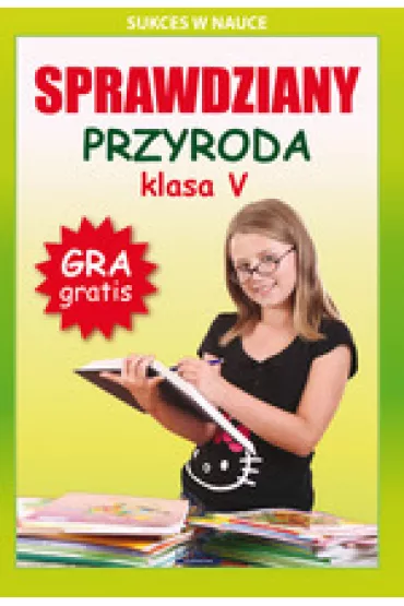 Sprawdziany. Przyroda. Klasa V - Grzegorz Wroc�awski