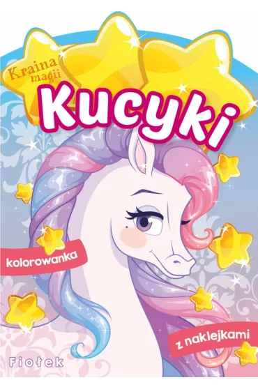 Fio�ek. Kucyki. Kraina magii