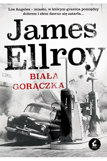 Bia�a gor�czka - James Ellroy