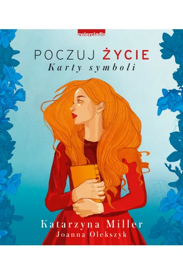 Poczuj �ycie - Joanna Olekszyk, Katarzyna Miller