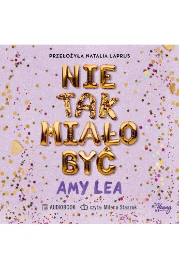 Audiobook Nie tak mia�o by� mp3 - Amy Lea