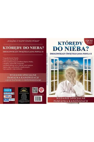 Kt�r�dy do nieba- drogowskazy �wi�tego Jana Paw�a II