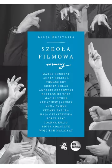 Szko�a filmowa - Kinga Burzy�ska