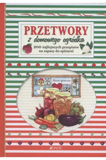 Przetwory z domowego ogr�dka