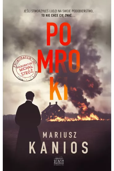 Pomroki. Prokurator Micha� Str�. Tom 1 - Mariusz  Kanios