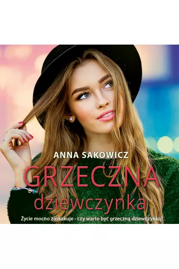 Audiobook Grzeczna dziewczynka mp3 - Anna Sakowicz