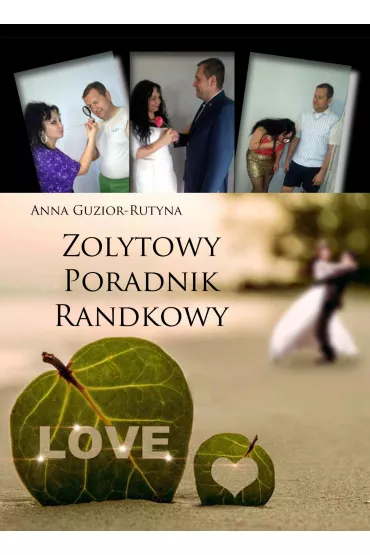 eBook Zolytowy poradnik randkowy pdf mobi epub - Anna Guzior-Rutyna
