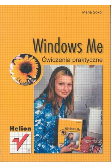 Windows Me �wiczenia praktyczne - Maria Sok�