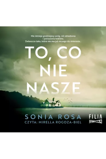 Audiobook CD MP3 To, co nie nasze - Sonia Rosa