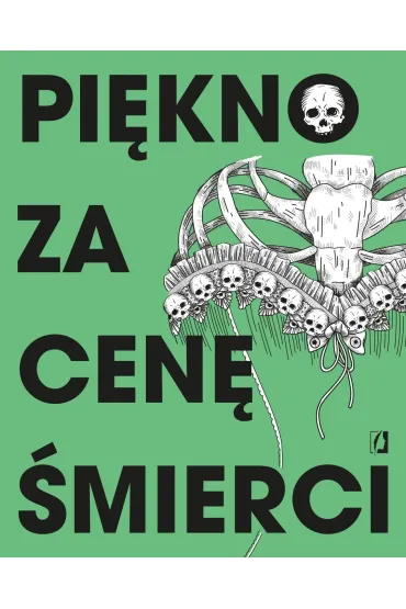 Zabjcza ziele. Historia zielonego pigmentu z arszenikiem - Wiktoria  Krl
