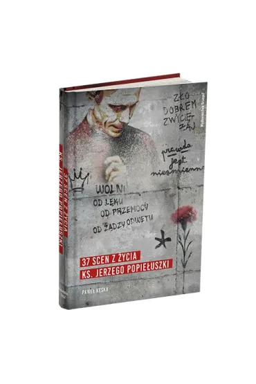 37 scen z �ycia ks. Jerzego Popie�uszki - Pawe� K�ska