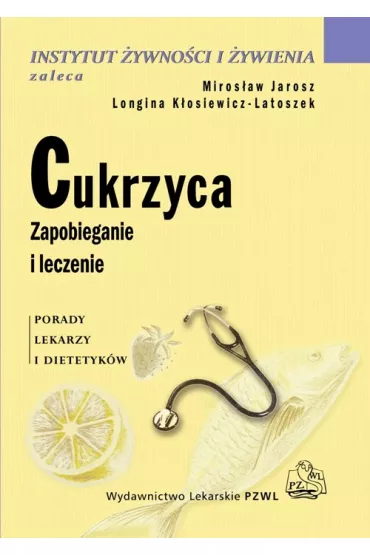 Cukrzyca - Longina K�osiewicz-Latoszek, Miros�aw Jarosz