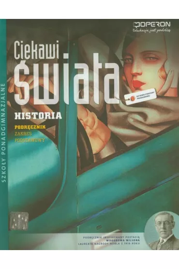Ciekawi �wiata. Historia 1-3. Podr�cznik. Zakres podstawowy. Szko�y ponadgimnazjalne - Janusz Ustrzycki