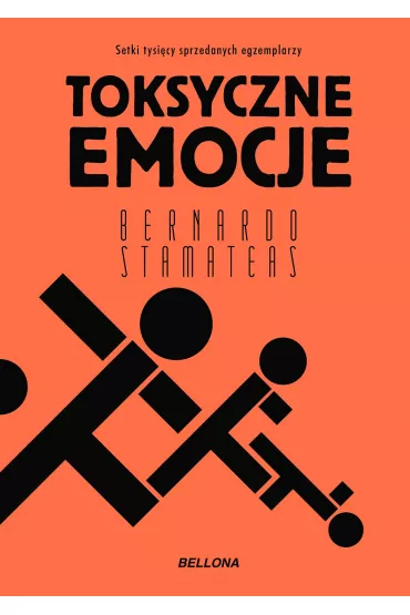 Toksyczne emocje - Bernardo Stamateas