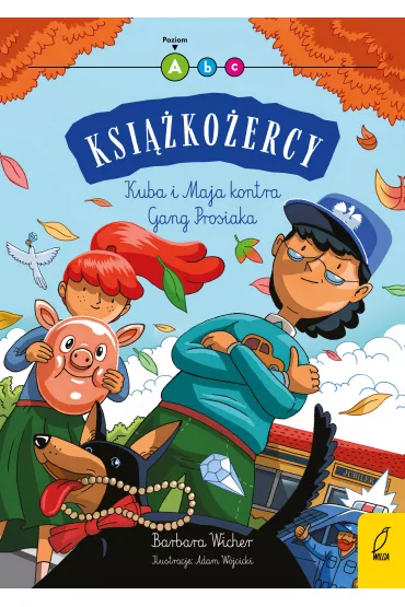 Kuba i Maja kontra Gang Prosiaka. Ksi��ko�ercy. Poziom A - Barbara Wicher