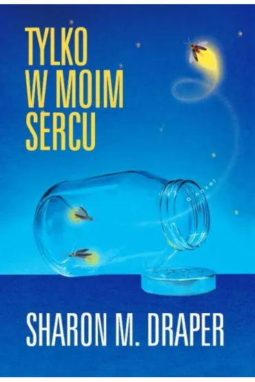 Tylko w moim sercu - Sharon M. Draper