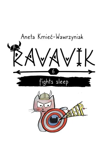 Ravavik T.6 Ravavik fights sleep - Aneta Kmie�-Wawrzyniak