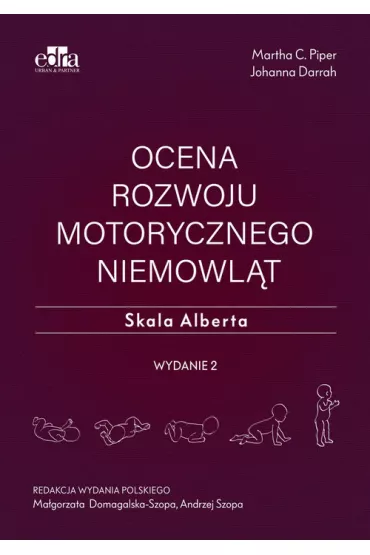 Ocena rozwoju motorycznego niemowl�t - Martha C. Piper, Johanna Darrah