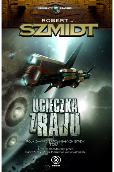 Ucieczka z raju. Pola dawno zapomnianych bitew. Tom 2 - Robert J. Szmidt