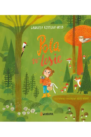 Pola w lesie - Gabriela Rzepecka-Weiss