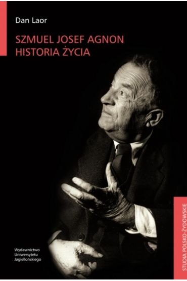 Szmuel Josef Agnon. Historia życia