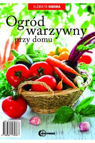 Ogr�d warzywny przy domu - El�bieta Sikora