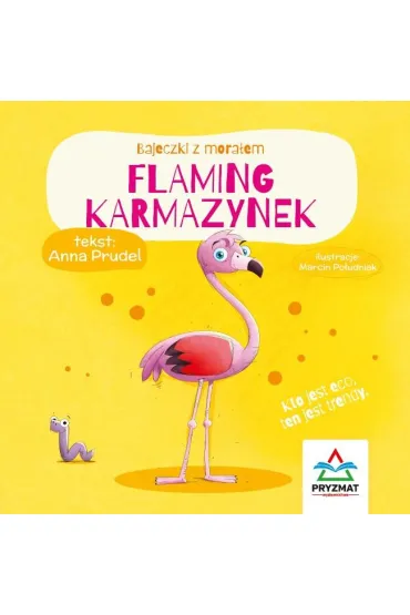 Flaming Karmazynek. Bajeczki z mora�em - Anna  Prudel
