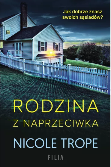 Rodzina z naprzeciwka - Nicole Trope