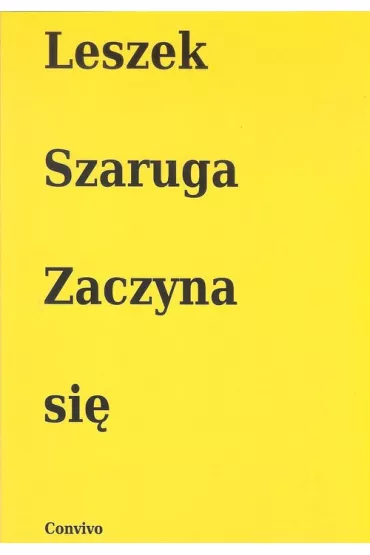 Zaczyna si� - Leszek Szaruga