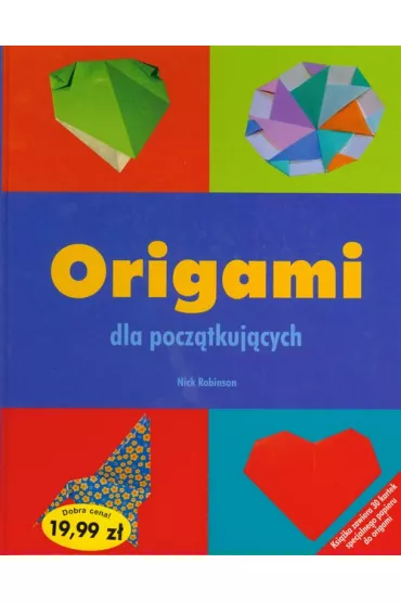 Origami dla pocz�tkuj�cych - Nick Robinson