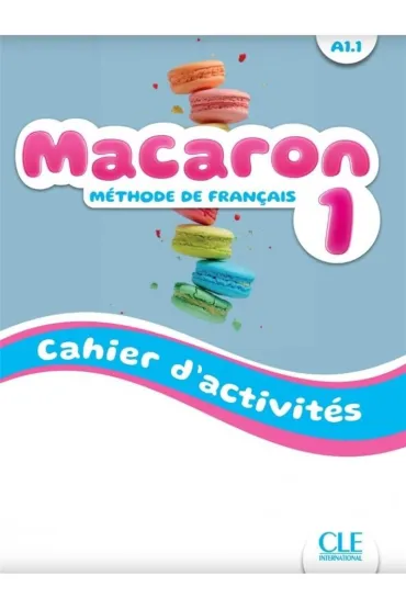 Macaron 1. �wiczenia do nauki francuskiego dla dzieci A1.1