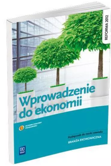 Wprowadzenie do ekonomii. Podr�cznik do zawodu technik ekonomista. Szko�y ponadgimnazjalne - Ewelina Nojszewska