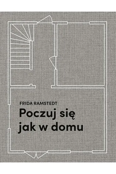 Poczuj si� jak w domu - Frida  Ramstedt