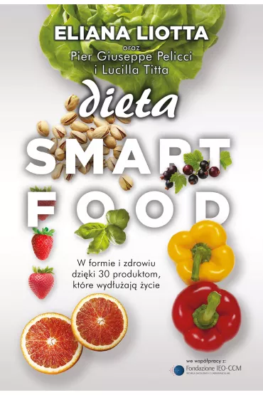 Dieta smartfood - Eliana Liotta, Lucilla Titta, Pier Giuseppe Pellicci