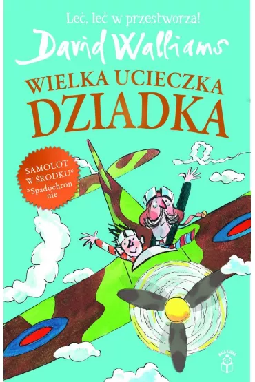Wielka ucieczka Dziadka - David Walliams
