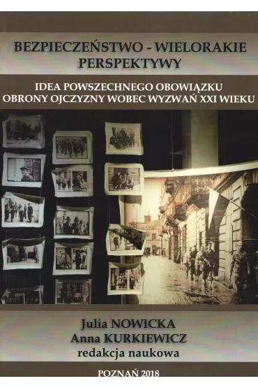Idea powszechnego obowi�zku obrony Ojczyzny wobec wyzwa� XXI wieku - Anna Kurkiewicz, Julia Nowicka