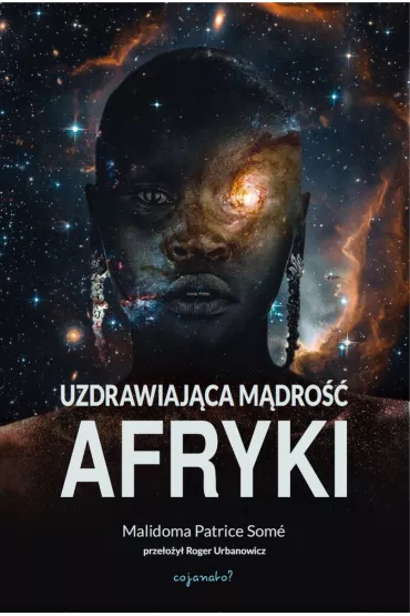 Uzdrawiaj�ca m�ro�� Afryki - Patrice Some Malidoma