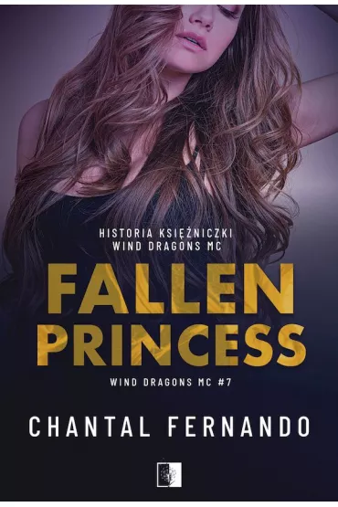 Fallen Princess. Wind Dragons MC. Tom 7 - Chantal  Fernando