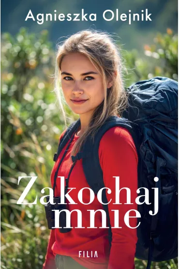 Zakochaj mnie - Agnieszka Olejnik