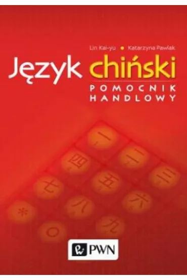 J�zyk chi�ski. Pomocnik handlowy - Kai-yu Lin