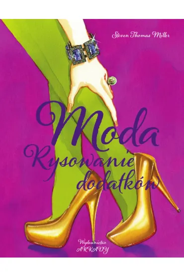 Moda Rysowanie dodatk�w - Steven Thomas Miller