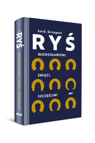 B�ogos�awieni, �wi�ci, szcz�liwi - Grzegorz Ry�