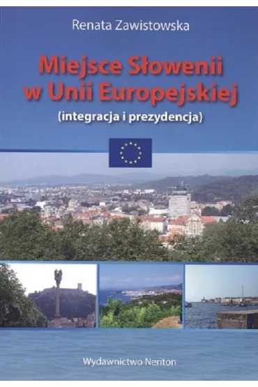 Miejsce S�owenii w Unii Europejskiej - Renata Zawistowska