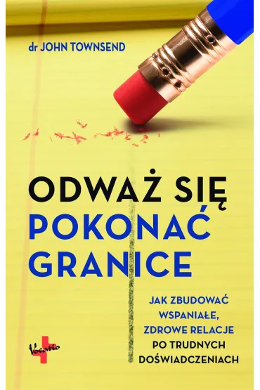 Odwa� si� pokona� granice - John Townsend