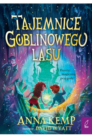 Tajemnice Goblinowego Lasu - Anna Kemp