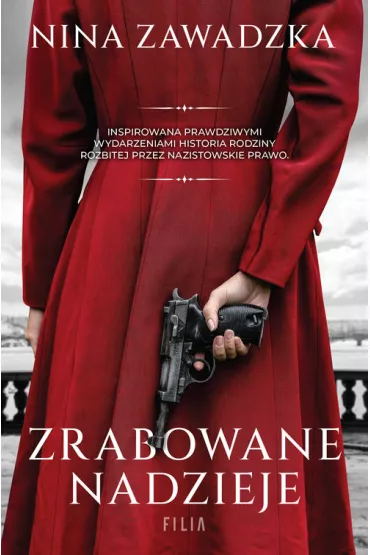 Zrabowane nadzieje. Wielkie Litery - Nina  Zawadzka