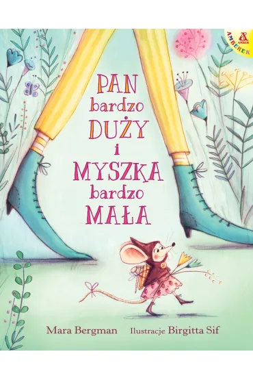 Pan Bardzo Du�y i Myszka Bardzo Ma�a - Birgitta Sif, Mara Bergman