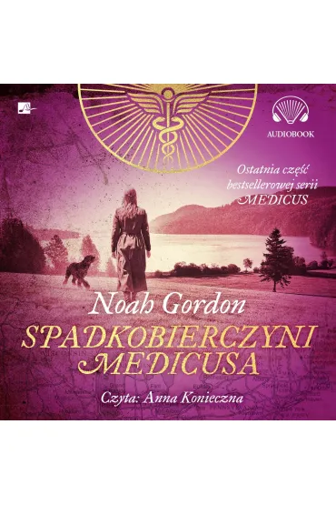 Audiobook Spadkobierczyni Medicusa. Medicus. Tom 3 CD - Noah Gordon