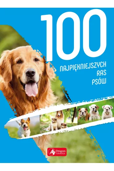 100 najpi�kniejszych ras ps�w - Agnieszka Nojszewska