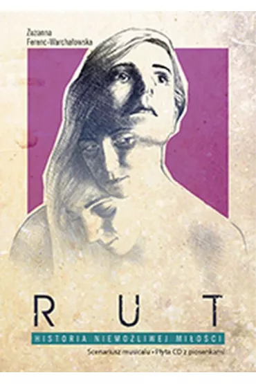 Rut Historia niemo�liwej mi�o�ci - Zuzanna Ferenc-warcha�owska